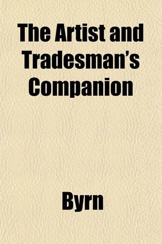 The Artist and Tradesman's Companion