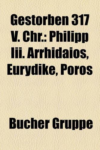 Gestorben 317 V. Chr.