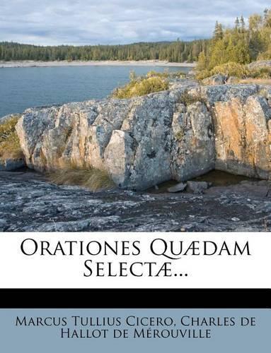 Orationes Quaedam Selectae...