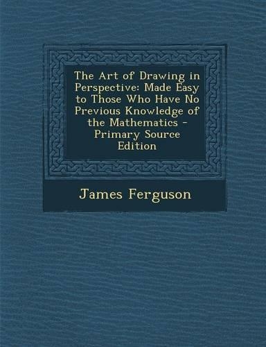 The Art of Drawing in Perspective