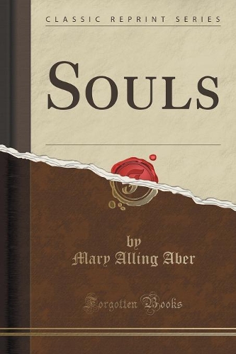 Souls (Classic Reprint): (English)