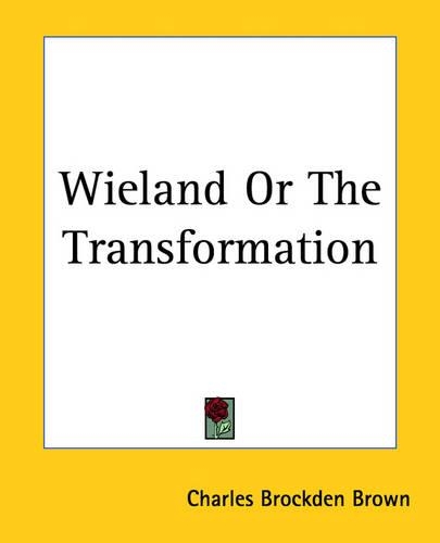 Wieland Or The Transformation