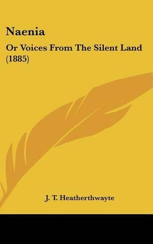 Naenia: Or Voices From The Silent Land (1885)