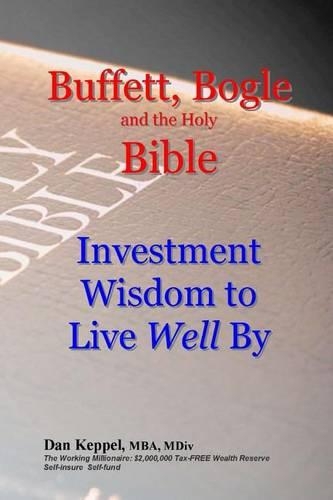 Buffett, Bogle and the Holy Bible: Investment Wisdom to Live Well By(English)