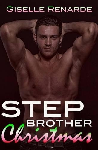 Stepbrother Christmas: A Steamy Forbidden Holiday Romance(3 Adam and Sheree)