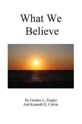 What We Believe: (English)