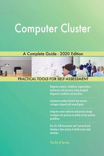 Computer Cluster A Complete Guide - 2020 Edition