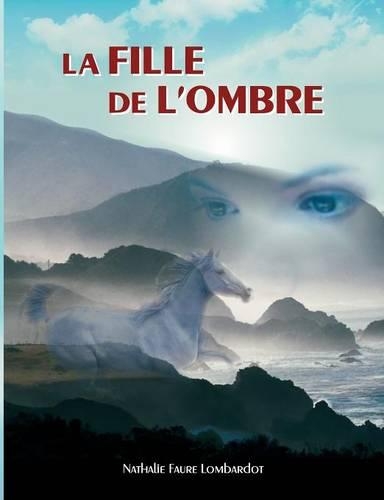 La Fille de L'Ombre: (French)