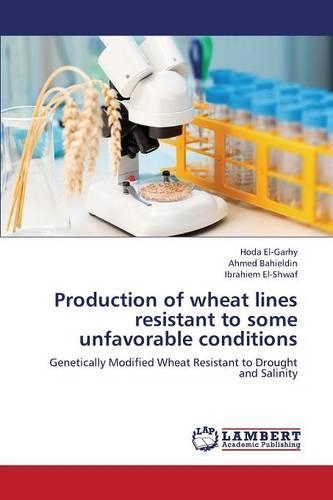 Production of Wheat Lines Resistant to Some Unfavorable Conditions: (English)