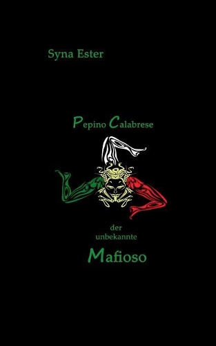 Pepino Calabrese: der unbekannte Mafioso