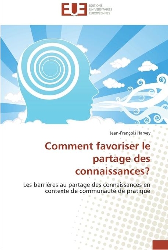 Comment favoriser le partage des connaissances?