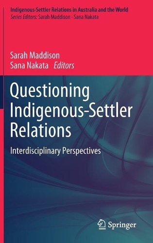 Questioning Indigenous-Settler Relations