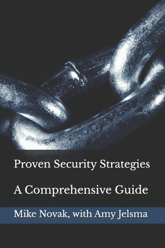 Proven Security Strategies: A Comprehensive Guide(The Proven Strategies)