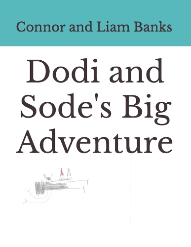 Dodi and Sode's Big Adventure