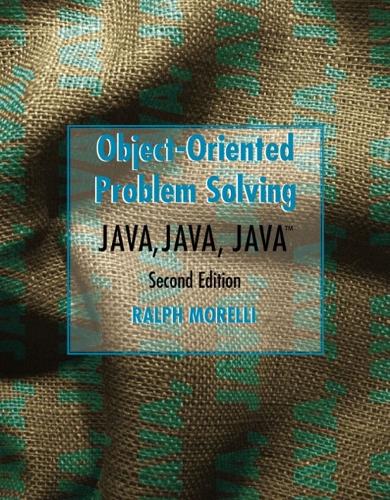 Java, Java, Java Object-Oriented Problem Solving