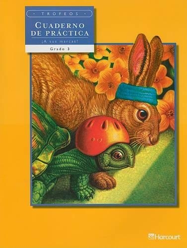Trofeos Cuaderno de Practica, !A Sus Marcas!, Grado 3: (Spanish)