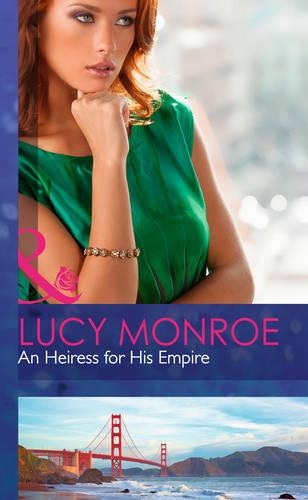 AN HEIRESS FOR HIS EMPIRE: (MB Romance HB)