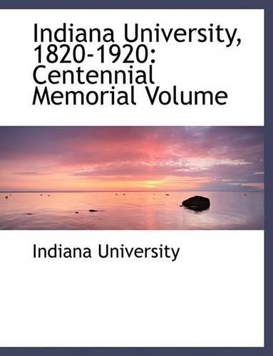 Indiana University, 1820-1920