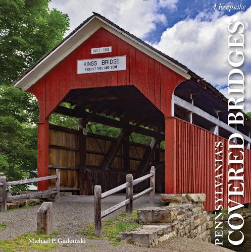 Pennsylvania's Covered Bridges: A Keepsake(16 A Keepsake)