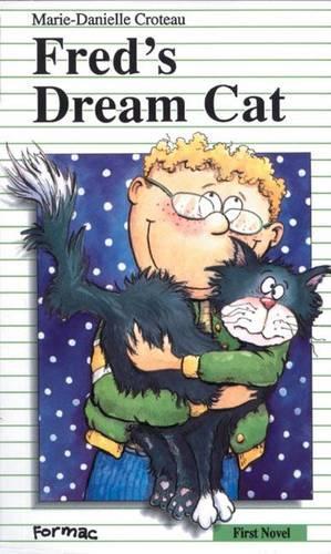 Fred's Dream Cat: (First Novels S.)