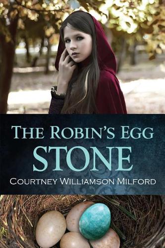 Robin's Egg Stone: (The Stone Bearers' Trilogy)