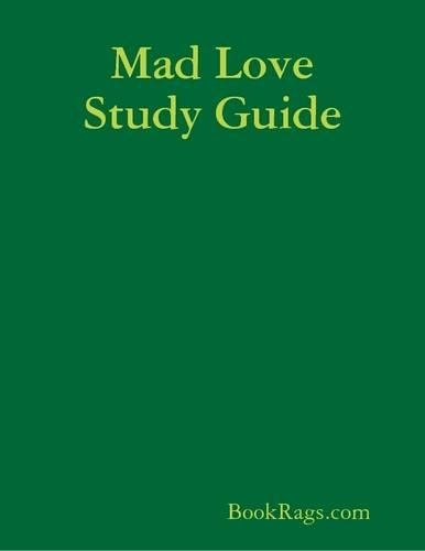 Mad Love Study Guide