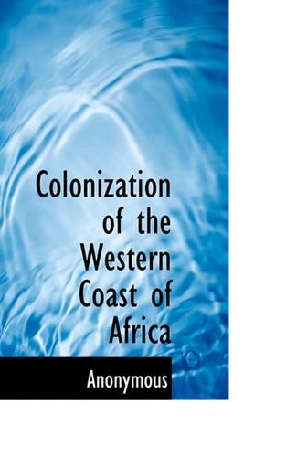 Colonization of the Western Coast of Africa