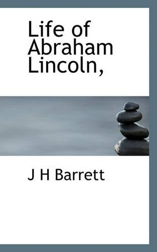 Life of Abraham Lincoln,: (English)