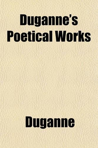 Duganne's Poetical Works