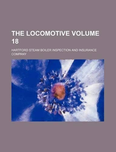 The Locomotive Volume 18