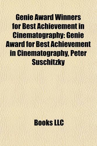 Genie Award Winners for Best Achievement in Cinematography
