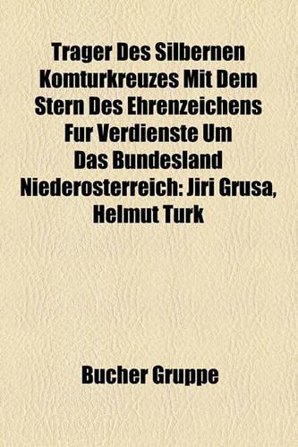 Trager Des Silbernen Komturkreuzes Mit Dem Stern Des Ehrenzeichens Fur Verdienste Um Das Bundesland Niederosterreich