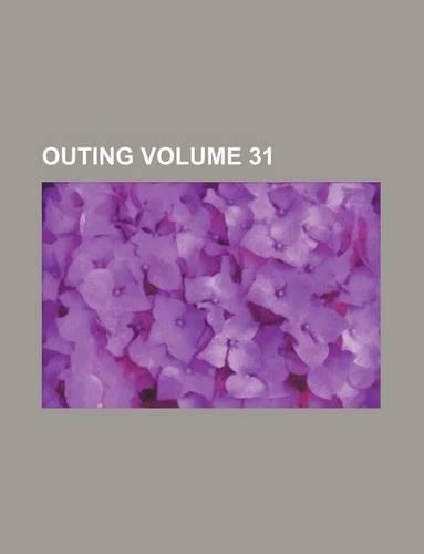 Outing Volume 31