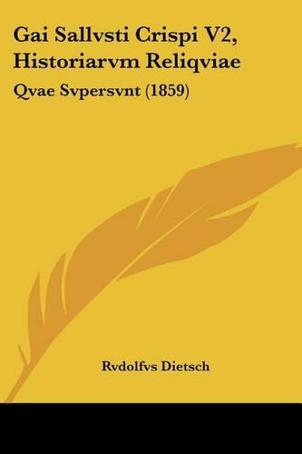 Gai Sallvsti Crispi V2, Historiarvm Reliqviae