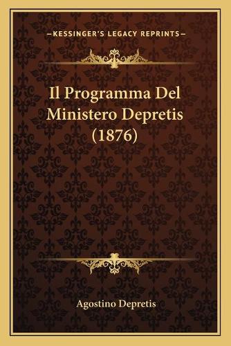 Il Programma Del Ministero Depretis (1876)