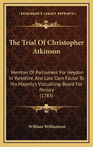 The Trial Of Christopher Atkinson