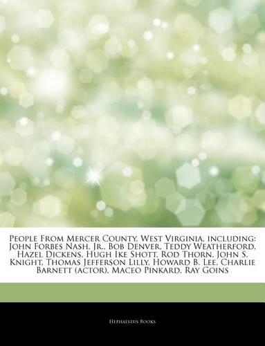 Articles on People from Mercer County, West Virginia, Including