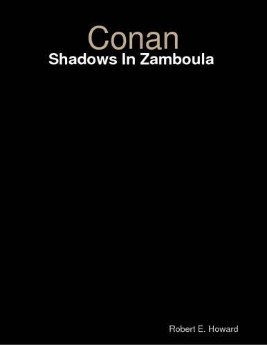 Conan - The Complete Robert E. Howard Conan