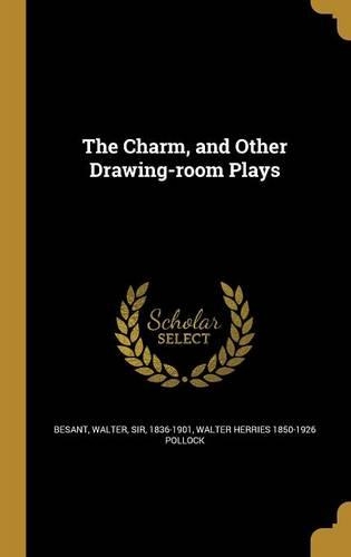 Charm, and Other Drawing-room Plays