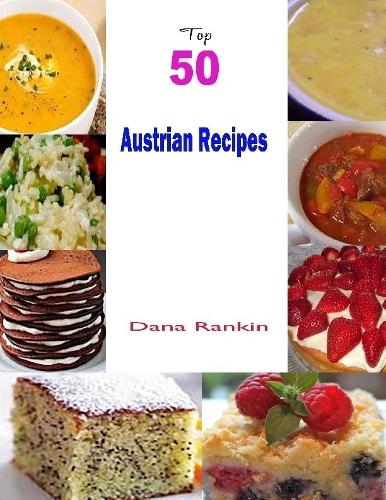 Top 50 Austrian Recipes,