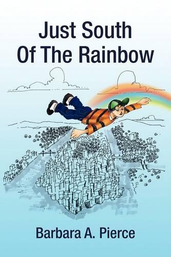 Just South of the Rainbow