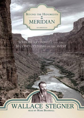 Beyond the Hundredth Meridian: (Playaway Adult Nonfiction)