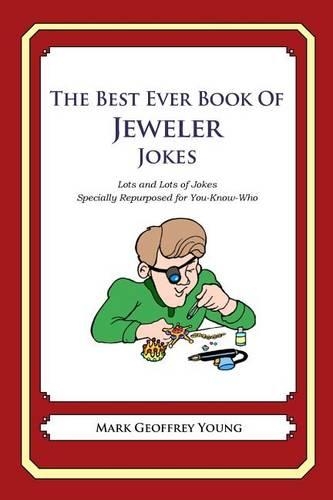 The Best Ever Book of Jeweler Jokes