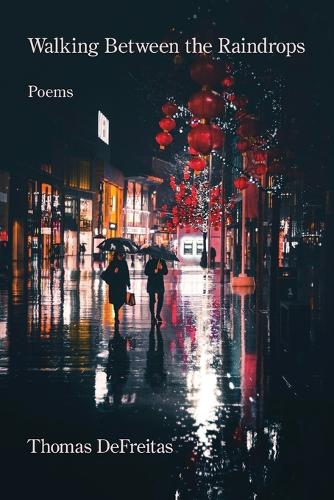 Walking Between the Raindrops