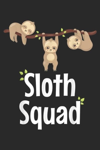 Sloth squad
