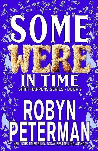 Some Were in Time: Shift Happens Book 2