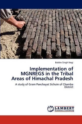 Implementation of MGNREGS in the Tribal Areas of Himachal Pradesh: (English)