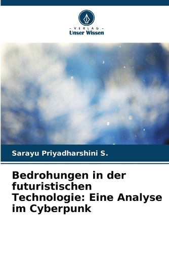 Bedrohungen in der futuristischen Technologie