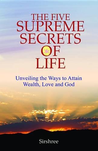 Unveiling the Ways to Attain Wealth, Love and God
