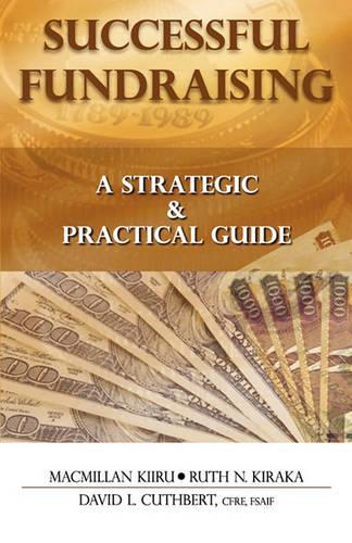 Successful Fundraising: A Strategic & Practical Guide